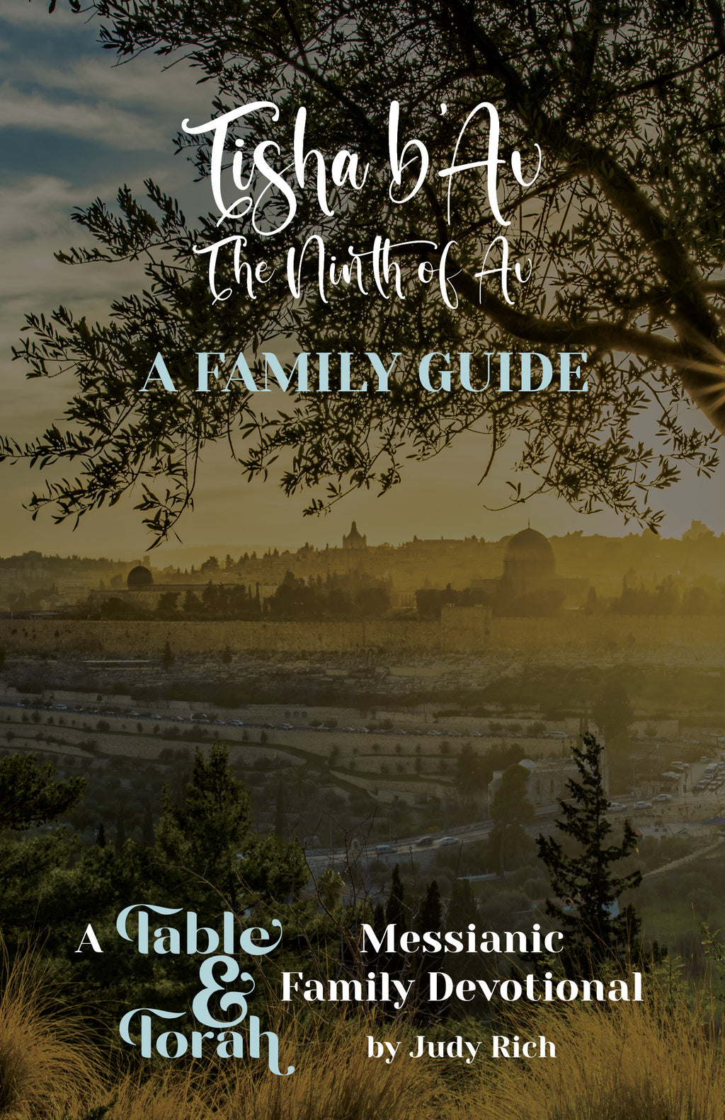 Tisha b'Av - A Table & Torah Family Guide
