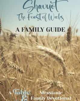 Shavuot - A Family Guide